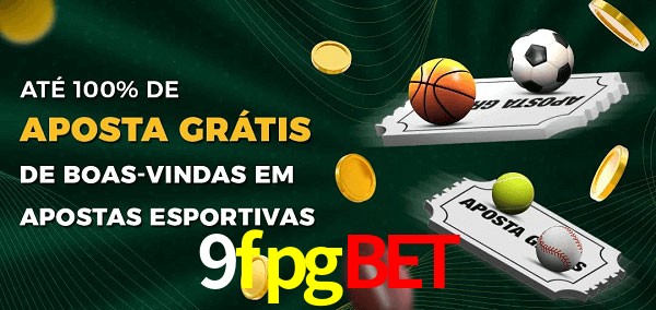 9fpgbet Ate 100% de Aposta Gratis
