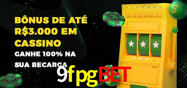 9fpgbet melhor bônus de depósito